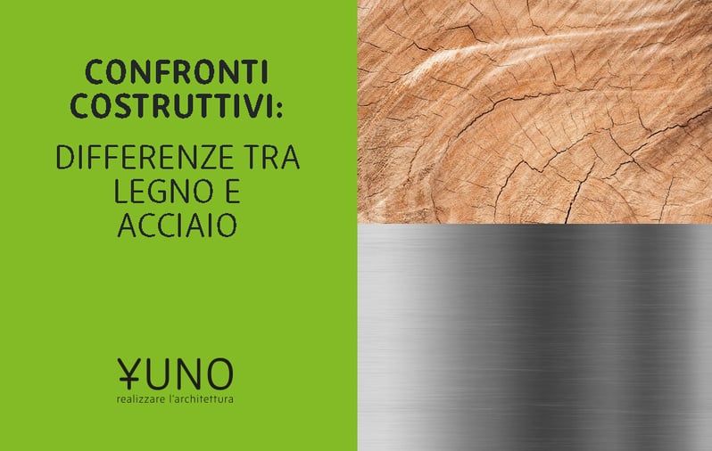 Confronti costruttivi: differenze tra legno e acciaio